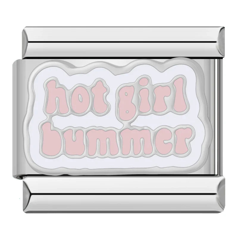 Hot Girl Bummer Charm