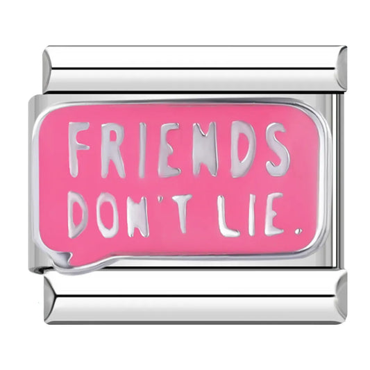 Friends Don’t Lie Charm