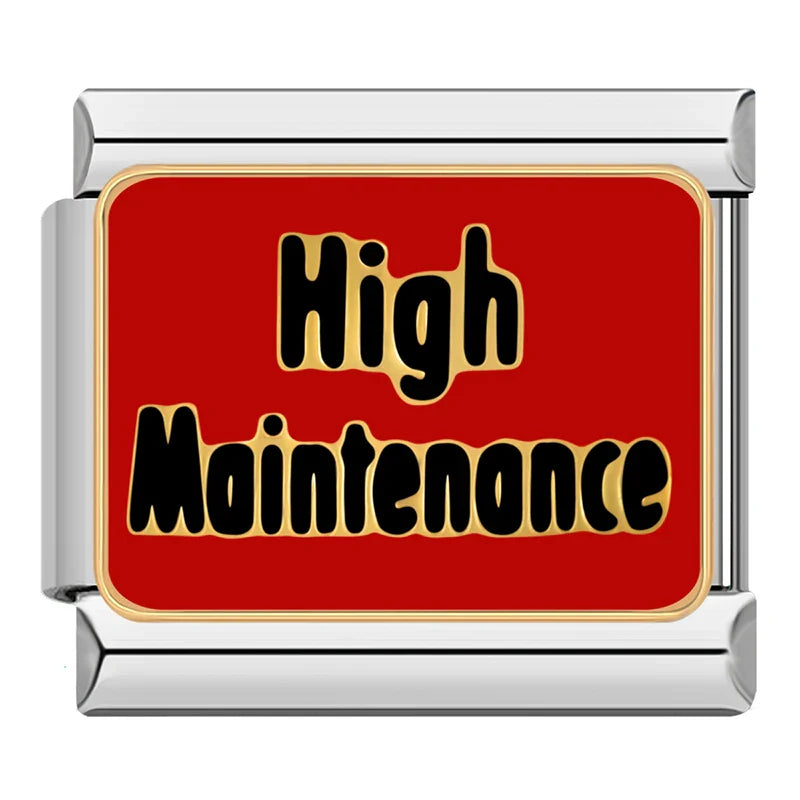High Maintenance Charm