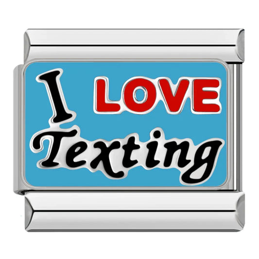 I Love Texting Charm